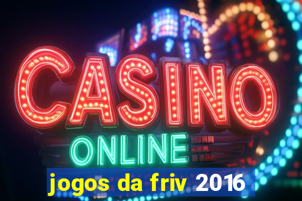 jogos da friv 2016